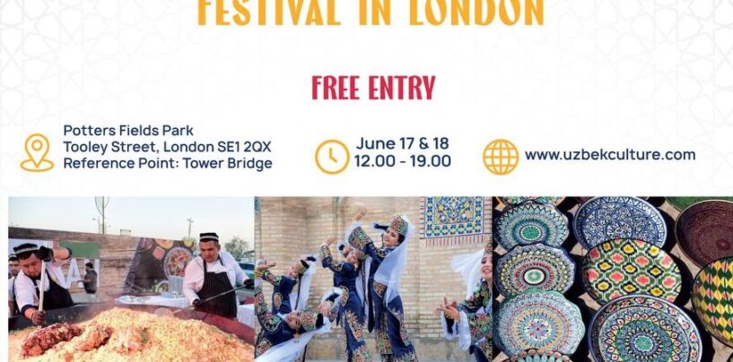 FIRST UZBEK CULTURE AND FOOD FESTIVAL IN LONDON