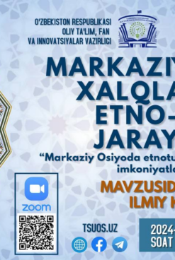 MARKAZIY OSIYODA ETNOTURIZMNI RIVOJLANTIRISH IMKONIYATLARIGA BAG’ISHLANGAN XALQARO ANJIMAN BO’LIB O’TADI