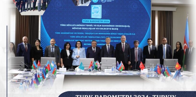 INTERNATIONAL CONFERENCE ON “COOPERATION BETWEEN TURKIC STATES IN THE FIELD OF EDUCATION AND SCIENCE: CURRENT SITUATION AND FUTURE PROSPECTS” HELD IN BAKU