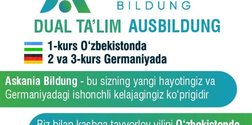 KASB O‘RGANISHNI O‘ZBEKISTONDA BOSHLANG VA GERMANIYADA DAVOM ETTIRING