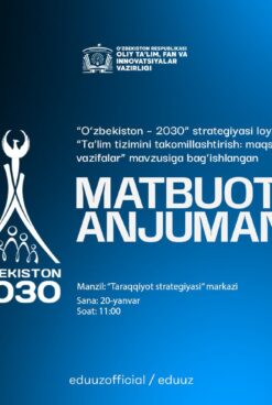 “O‘ZBEKISTON – 2030” STRATEGIYASI LOYIHASI YUZASIDAN MATBUOT ANJUMANI OʻTKAZILADI