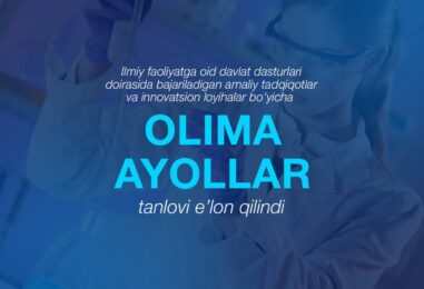 &laquo;OLIMA AYOLLAR&raquo; TANLOVI E’LON QILINDI