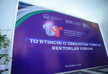 O‘ZBEKISTON–TURKIYA REKTORLARI IV FORUMI BO’LIB O’TMOQDA