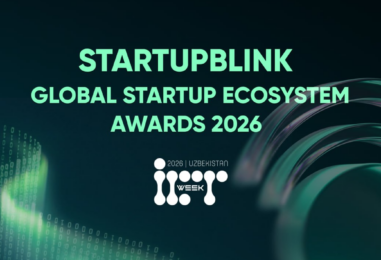 GLOBAL STARTUP ECOSYSTEM AWARDS 2026 ILK BOR O‘ZBEKISTONDA O‘TKAZILADI