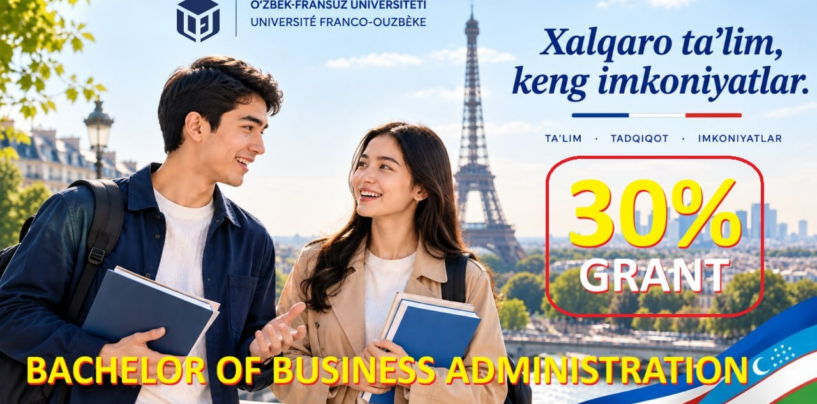 ADMISSIONS REMAIN OPEN FOR BUSINESS MANAGEMENT AT THE UZBEK-FRENCH UNIVERSITY